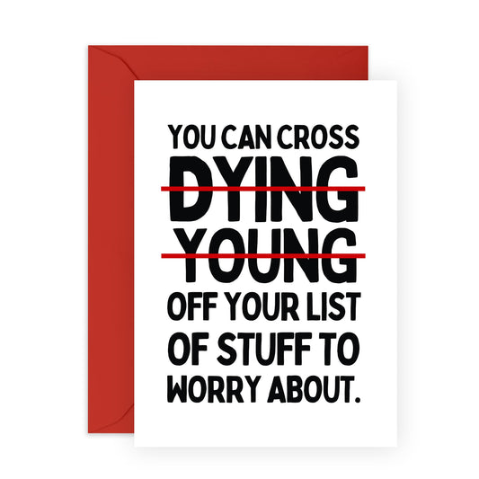 Happy Birthday Card Funny - Cross Dying Young Off Your List - Rude Birthday Cards For Women Men Friends - Cheeky Gifts For Him Her - Comes With Fun Stickers And Envelopes By Central 23