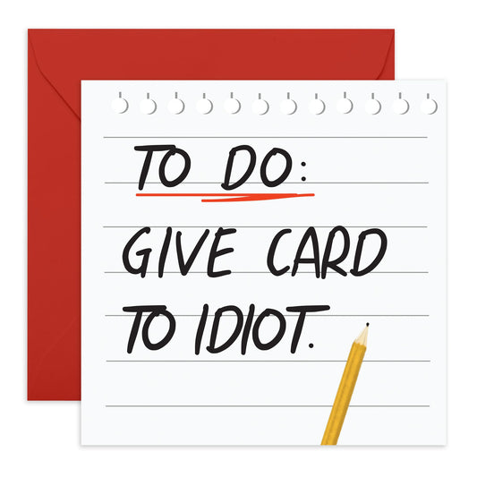 Birthday Card For Her Him - Give Card To Idiot - Greeting Cards For Mum Dad - Friend Birthday Card - Gift For Uncle Auntie - Comes With Fun Stickers By Central 23