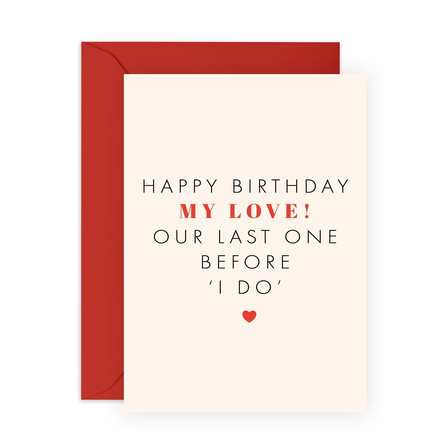 Birthday Greeting Card - 'MY LOVE BEFORE I DO' - Perfect for Adding a Romantic Touch to a Special Birthday - Ideal for Fiancés, Partners, and Soon-to-Be Spouses - Comes with Stickers By Central 23