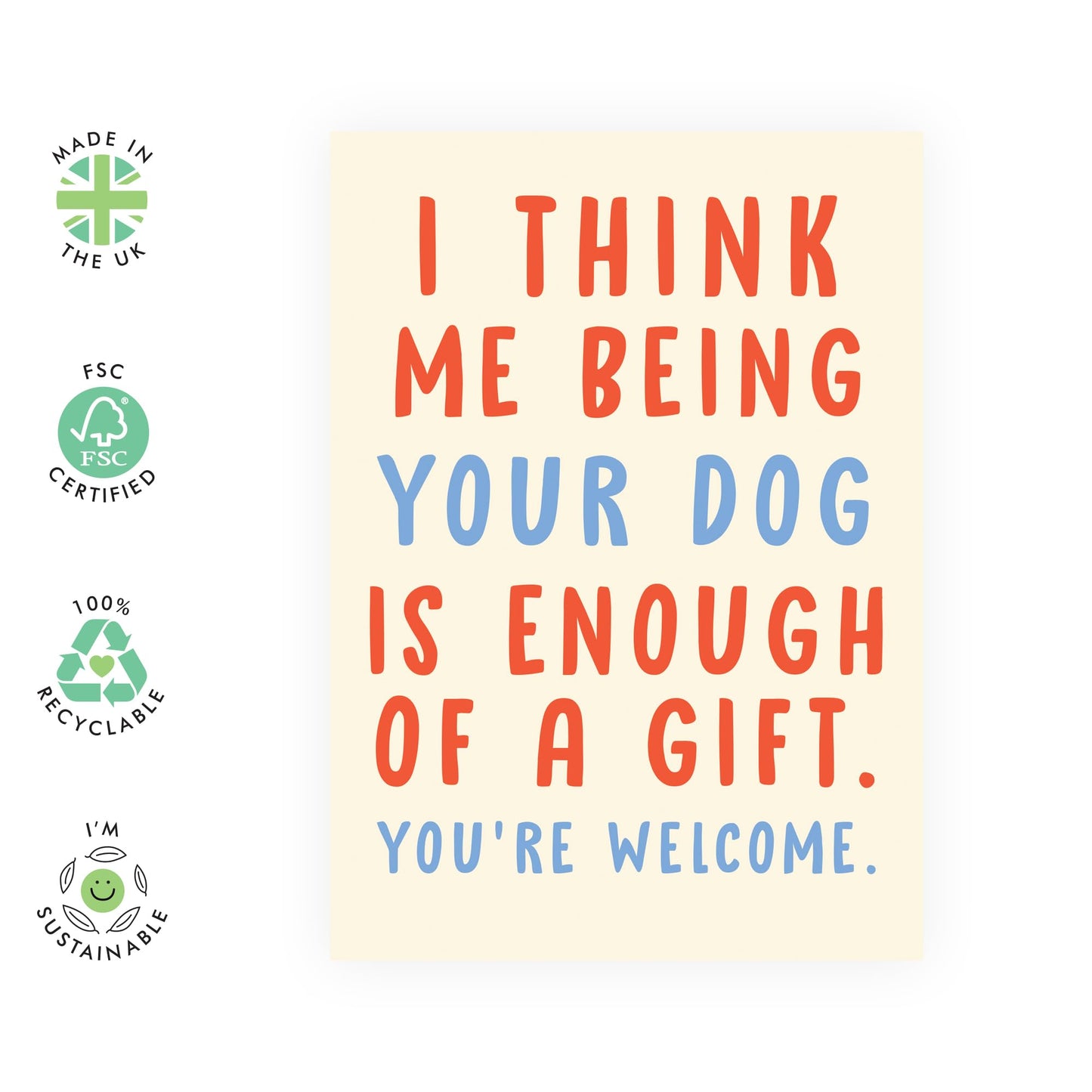 Pet's Birthday Card Joke - 'Me Being Your Dog' - Gifts for Fur Mum & Dad, Dog Owners, Best Friends, BFF, Girlfriend, Gals, Her, Sisters, Sis, Ladies, Women - By Aw Aw - Comes with Fun Stickers