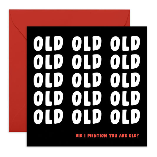 Birthday Cards For Him Her - Did I Mention You Are Old - Funny Greeting Cards From Husband - Birthday Cards For Wife Husband - Humorous Gift From Friend - Comes With Fun Stickers By Central 23