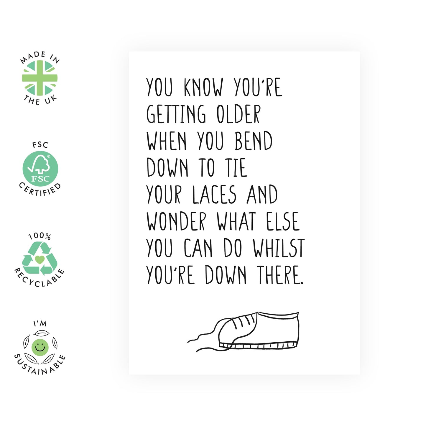 Happy Birthday Card for Oldies - 'You Know You're Old When' - Gifts for Best Friends, Mate, Uncle, Colleagues, Co-workers, Cousin, Brother - Shoe Tied - Comes with Fun Stickers