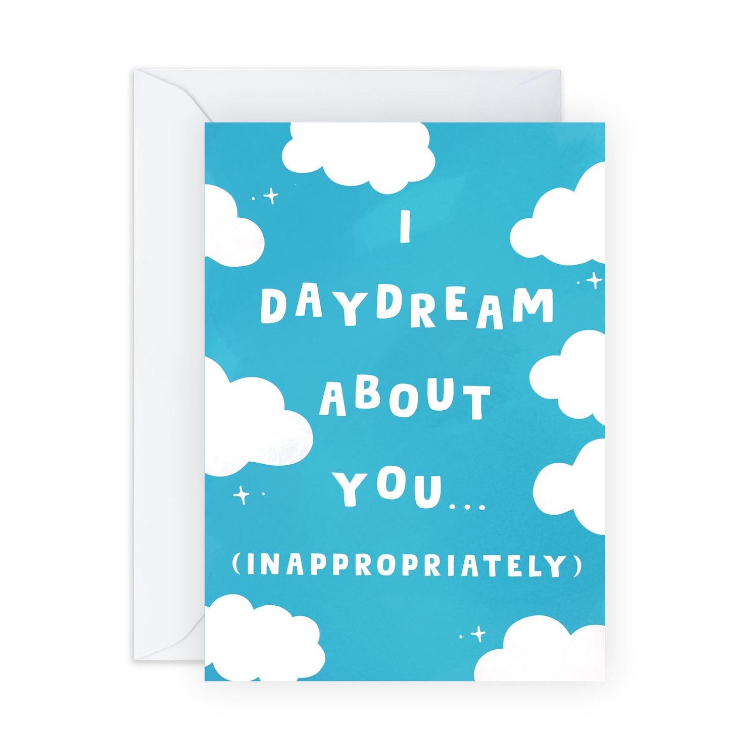 Funny Romantic Card - "I Daydream About You (Inappropriately)" - Hilarious Love, Anniversary, or Valentine's Day Card for Him, Her, Wife, Husband, Girlfriend, Boyfriend, Spouse or Partner