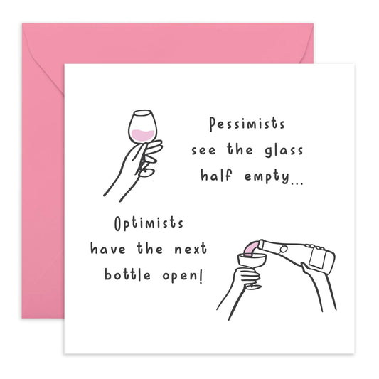 Funny Greeting Card - 'Pessimists Empty Glass of Wine' - Jokes for BFFs, Besties, Best Friends, Girlfriends, Sisters, Coworker, Colleagues - Overflowing Wine - Comes with Fun Stickers