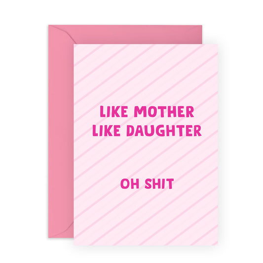 Lovely Mum or Daughter Birthday Card - Like Mother Like Daughter - Humorous Mother's Day Card - Gifts for Her, Ma, Mama, Mummy, Mam, Parent, Women, Girls, Family - Comes With Fun Stickers