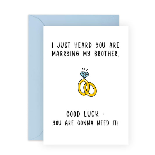 Funny Wedding Card for Sister-in-Law, Her – "Marrying My Brother...Good Luck!" Humorous Greeting Card – For Engagement or Wedding - Comes with Fun Stickers
