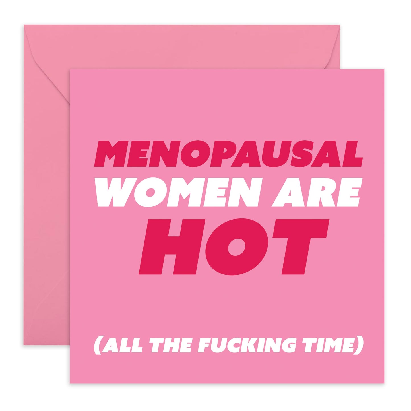 Birthday Cards For Women - Menopausal Women Are Hot - Rude Birthday Card - Female Birthday Gifts - Gifts For Sister Friend Ladies - Comes With Fun Stickers By Central 23