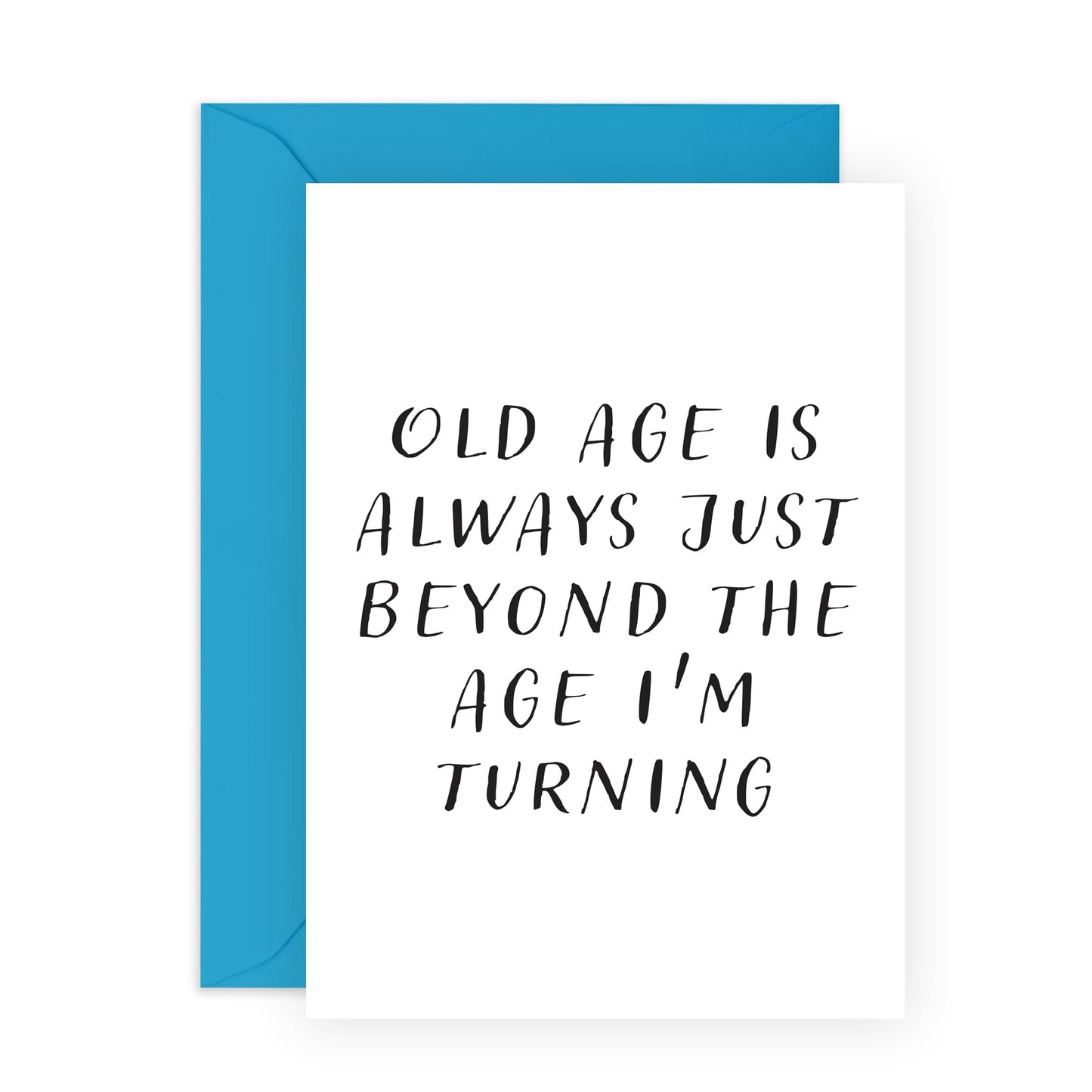 Birthday Card & Jokes - 'Old Age Is Beyond Age I'm Turning' - Gifts for Besties, BFF, Best Friend, Girlfriend, Boyfriend, Wife, Husband, Colleague - Oldies - Comes with Fun Stickers