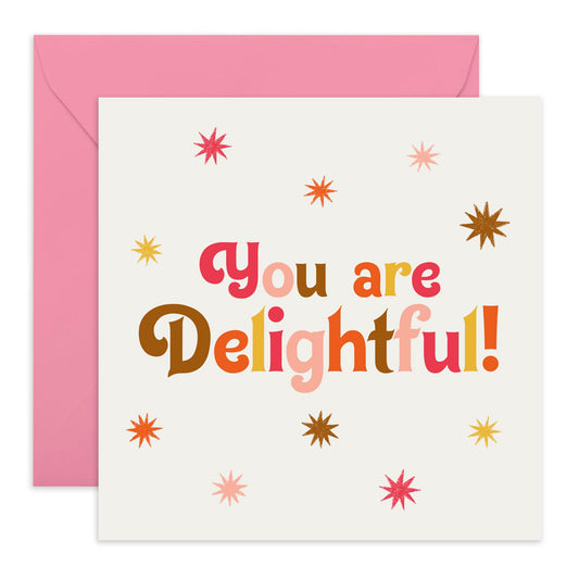 Charming Greeting Card - 'YOU ARE DELIGHTFUL' - Perfect for Friends, Family, or Anyone Who Deserves a Compliment - Brighten Someone's Day with a Touch of Joy - Comes With Stickers By Central 23