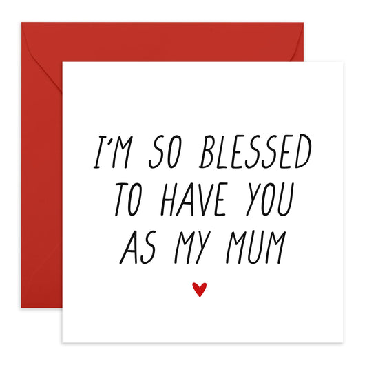 Heartfelt Birthday Card For Mum - I'm So Blessed To Have You - Thank You Card Note - Thoughtful Mothers Day Gifts For Her, Mama, Ma, Mummy, Women - Presents from Son Daughter -Comes With Fun Stickers