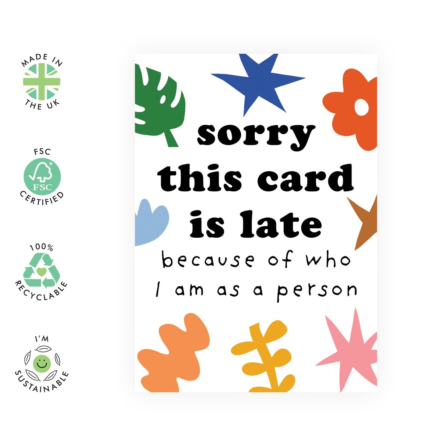 Sorry & Belated Birthday Card - 'Sorry This Card Is Late Abstract' - Gifts for Friend, Colleagues, Coworker, Men, Women - Behind Time - Comes with Fun Stickers