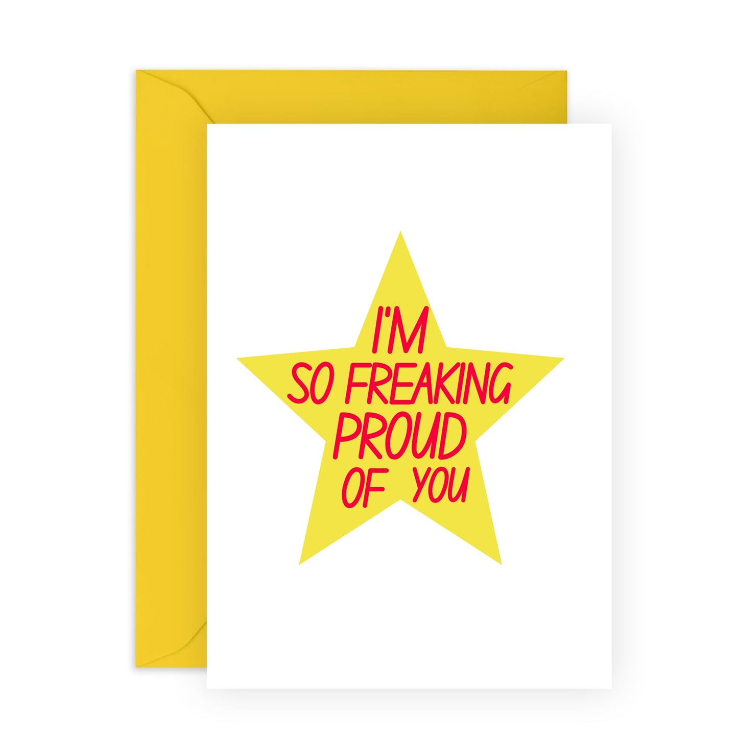 Proud Greeting Card - 'Freaking Proud Of You' - Congratulate Him, Her, Son, Daughter, Friends, Student, School - You Deserve It - Comes with Fun Stickers