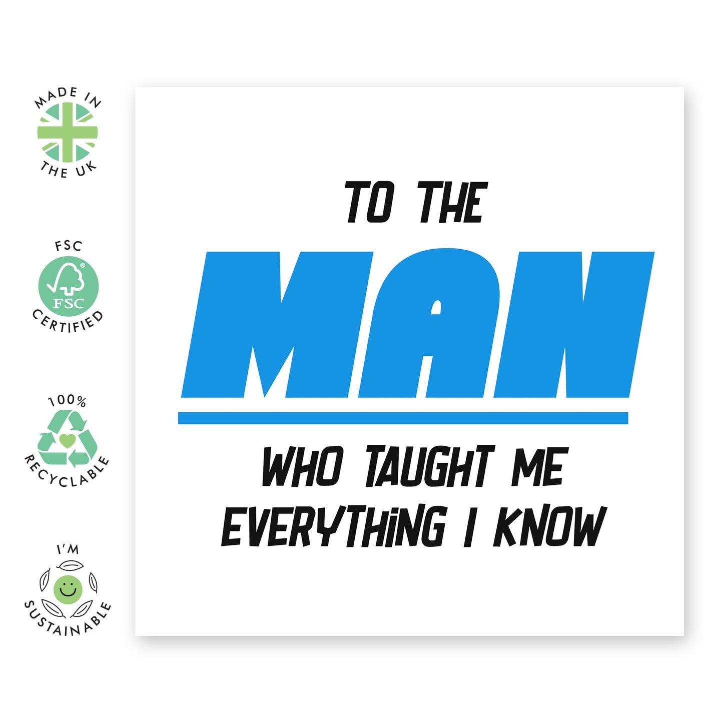 Happy Birthday Dad - Man Who Taught Me Everything - Sweet Greeting Cards For Men - For Daddy Papa - Fathers Day Dad Card - Comes With Stickers - By Central 23