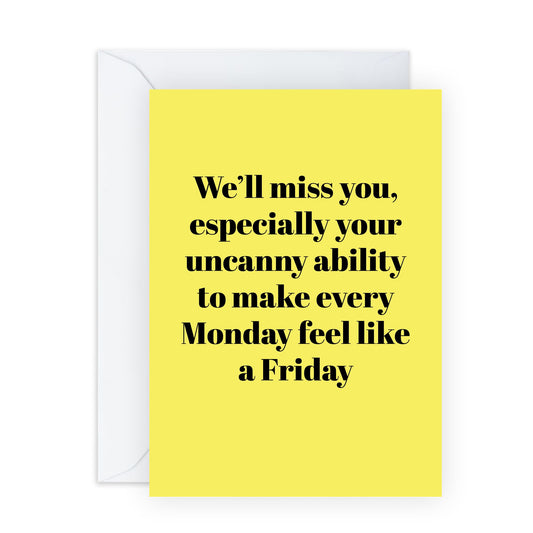 Fun Coworker Leaving Card - 'Monday Feel Like A Friday' - Jokes for Colleagues, BFF, Besties, Office Mates,Work Mate, Bruv, - Making Work Fun - Comes with Fun Stickers