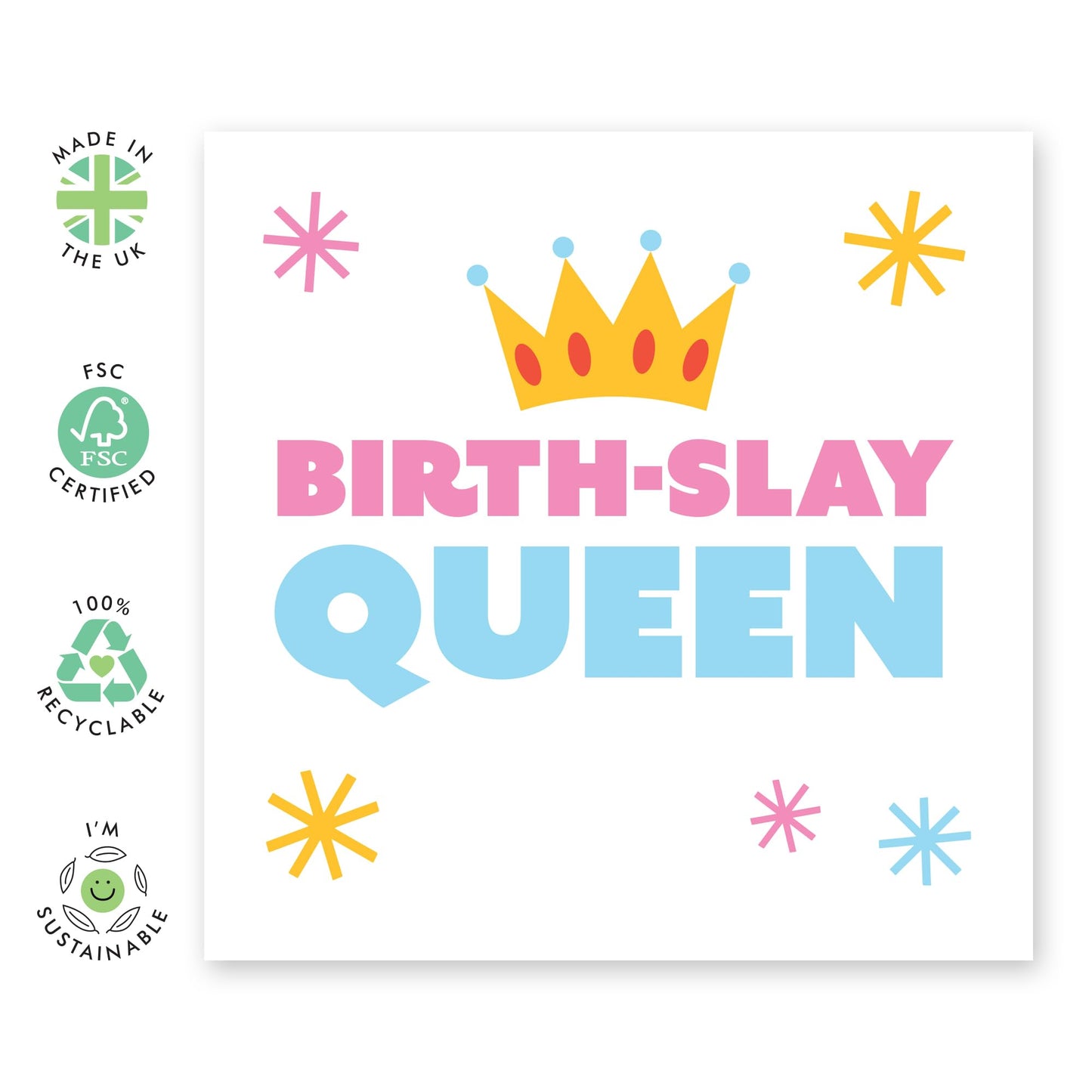 Cute Birthday for Women - 'Birthslay Queen' - Gifts for Girlfriend, Bestie, Mum, BFF, Sister, Auntie, Grandma, Her, Ladies, Gal, Sis - Beautiful Woman - Comes with Fun Stickers