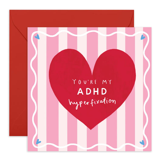 Playful Love Card - You're My ADHD Hyperfixation – Cute Anniversary or Valentine's Day Ideas for Partner, Crush, Him, Her, Girlfriend, Boyfriend, Babe, Sweetheart - Comes with Fun Stickers