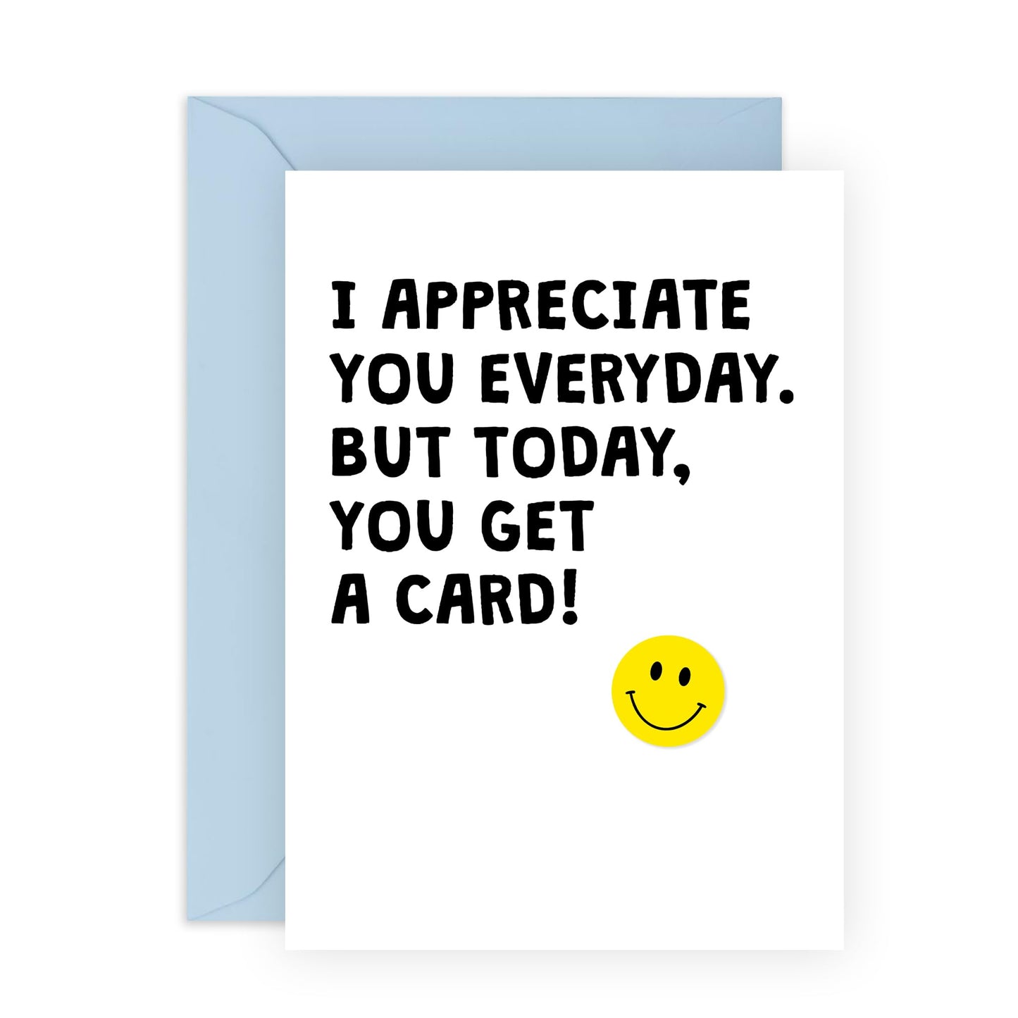 Happy Birthday Card For Men Women - Today You Get A Card - Appreciation and Thank You Gifts For Husband Wife Brother Sister Coworker Mum Dad - Mothers Day Fathers Day Card - Comes With Stickers
