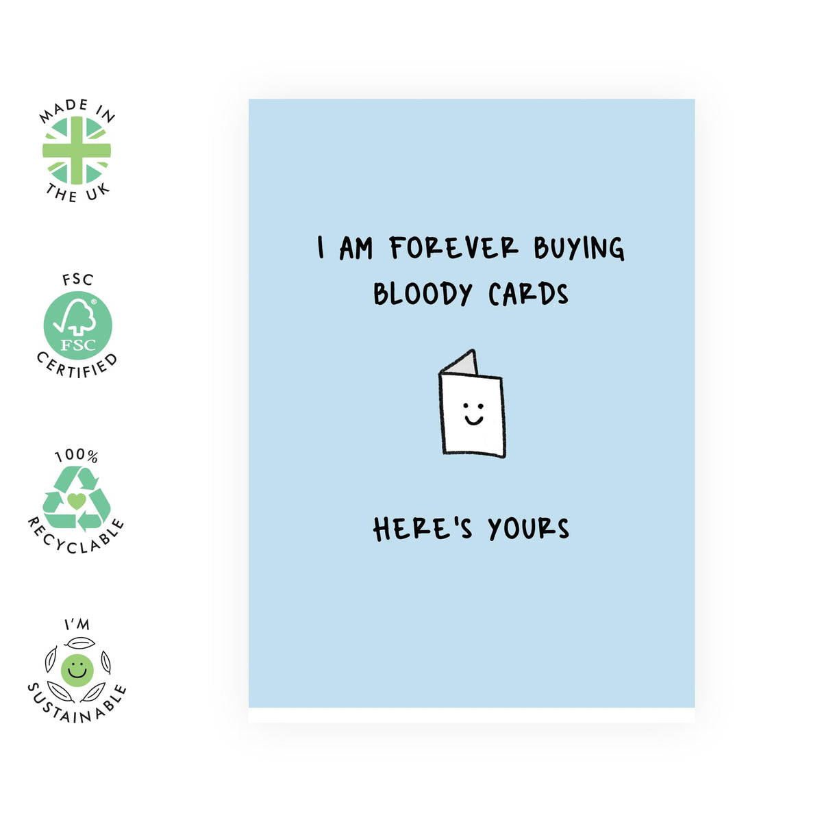 Funny Birthday Card For Men - Forever Buying Bloody Cards - Humorous Birthday Cards For Women - Banter - Friends Birthday Card - For Sister Brother - Comes With Stickers - By Central 23