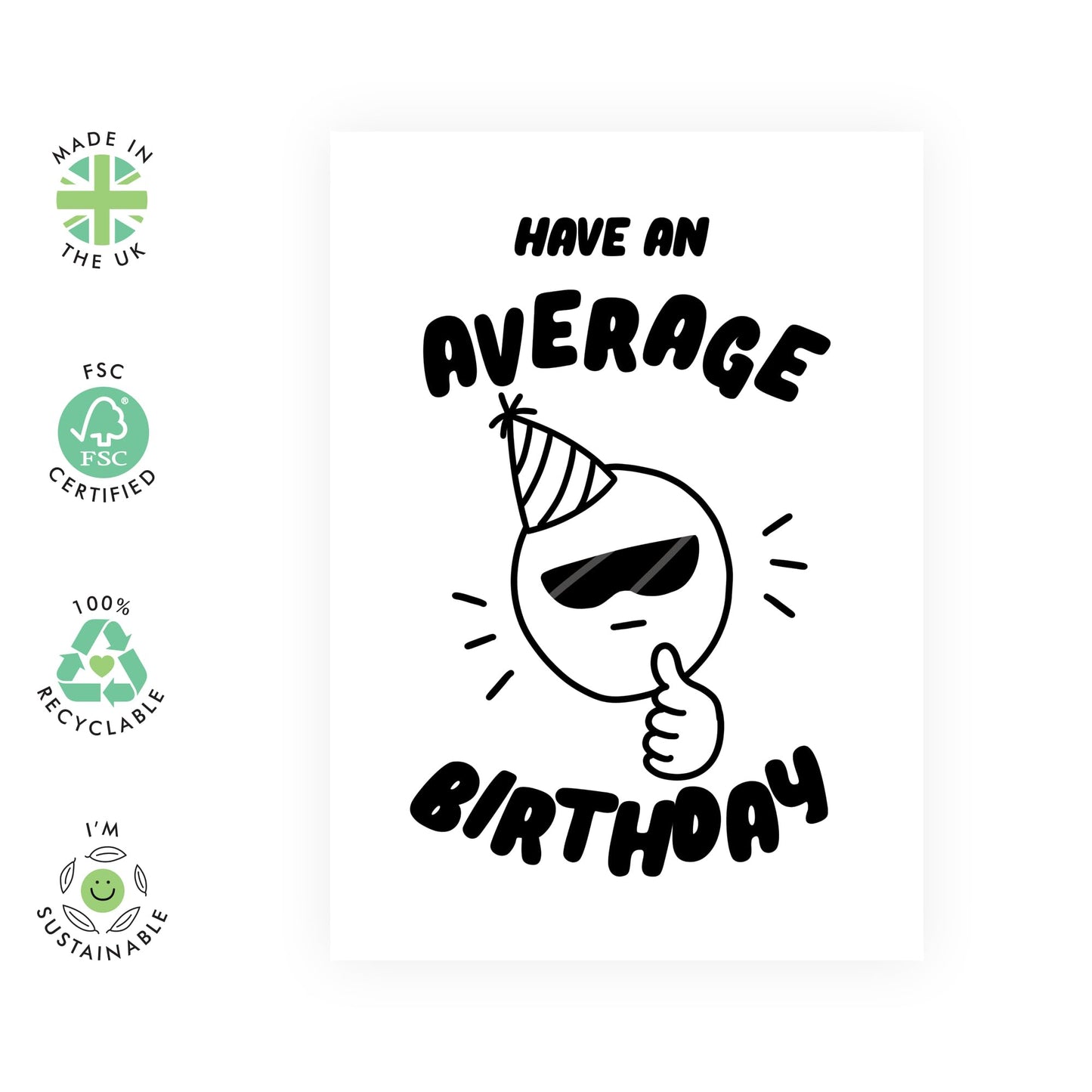 Funny Birthday Card - 'Average Birthday' - Gifts for Best Friends, Besties, BFF, Bruv, Lads, Buddies,Girlfriends, Mates, Coworkers - Enjoy your day- Comes with Fun Stickers