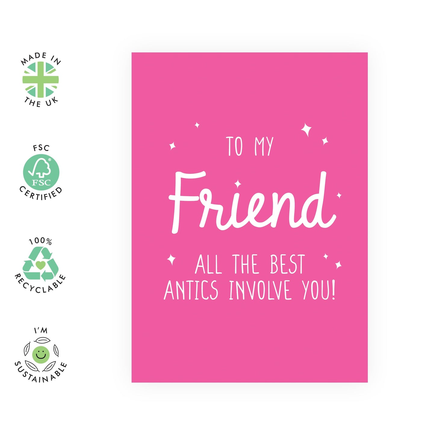 Greeting Card - 'FRIEND BEST ANTICS' - Perfect for Celebrating the Fun and Laughter of a Special Friendship - Ideal for Friends, Besties BFFs Who Loves a Good Laugh - Comes with Stickers By Central 23