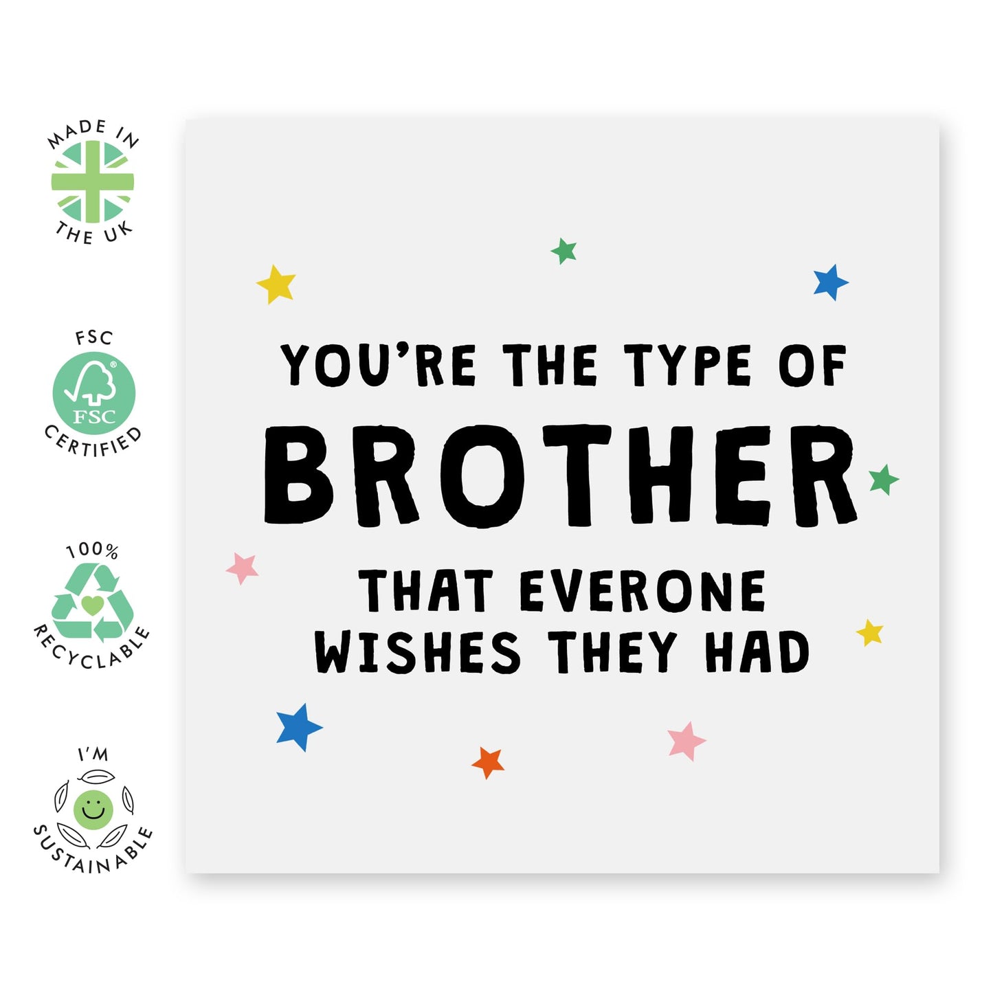 Appreciation Greeting Card - 'Brother Everyone Wishes' - Sweet Message for Brothers, Bruv, Big Bro, Siblings, Son, Grandson - Proud of my Brother - Comes with Fun Stickers