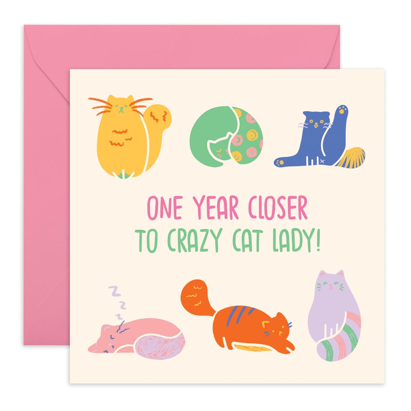 Birthday Card for Fur Mums - 'Closer To Crazy Cat Lady' - Gifts for Sister, Sis, Besties, BFF, Sibling, Family, Best Friend, Girls, Colleagues, Co-worker - Meow - Comes with Fun Stickers