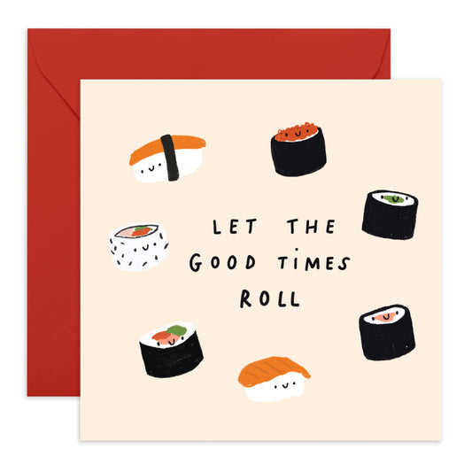 Funny Birthday Cards For Men Women - Good Times Roll Sushi - Dad Mum Birthday Card - Sarcasm Humour Greeting Card - Funny Cards For Friends - Comes With Stickers By Central 23