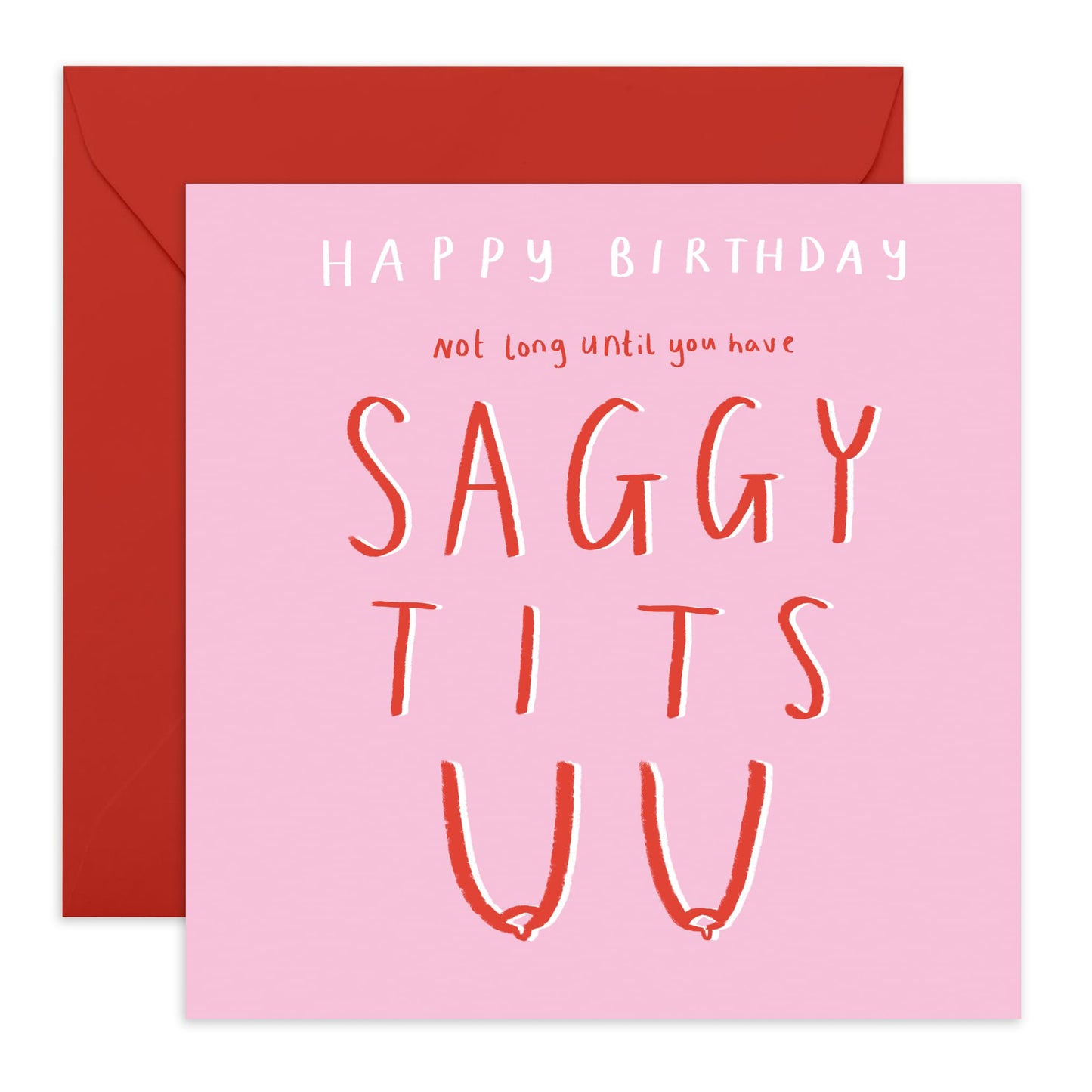 Wife Birthday Cards From Husband - Not Long Until Saggy T*ts - Rude Birthday Cards For Women Girlfriend Sister - Friends Birthday Card - Naughty Gifts For Her - Comes With Stickers - By Central 23