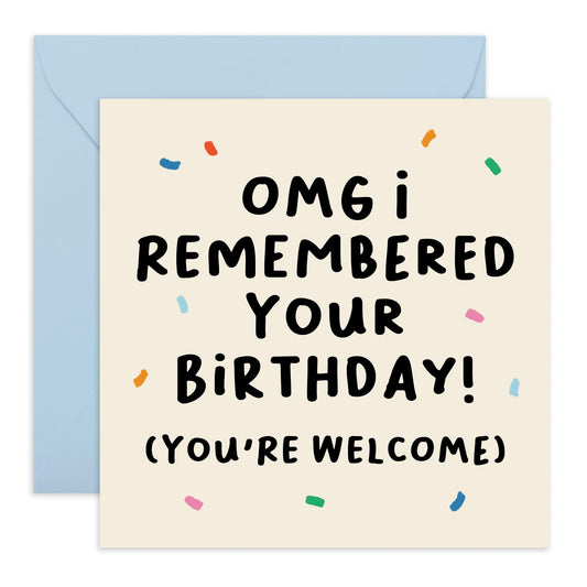 Birthday Card - 'Remembered' - For Anyone - Humorous and Playful Design - Perfect for Celebrating with a Laugh - Ideal for Friends or Loved Ones - Comes with Fun Stickers by Central 23