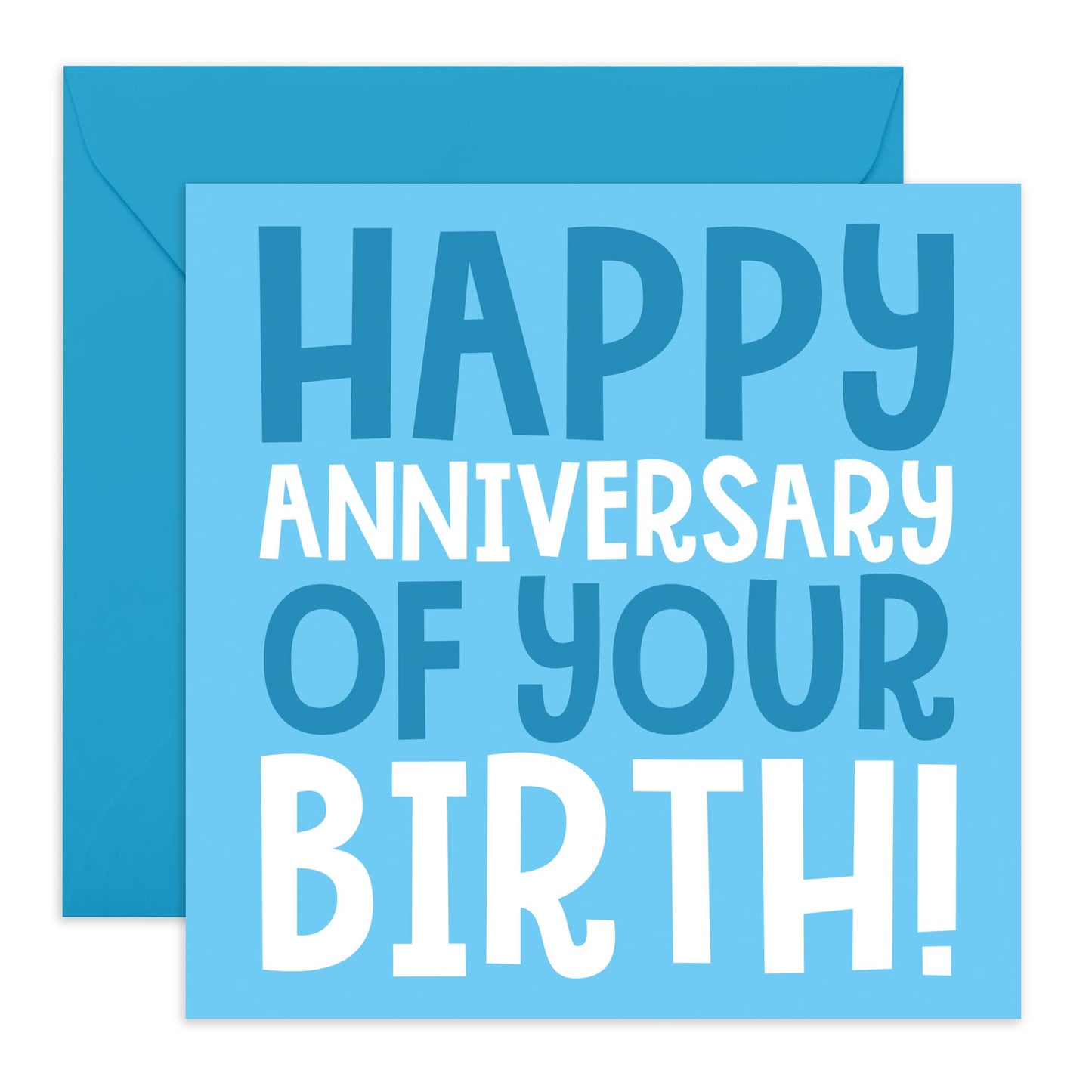 Blue Happy Birthday Card - 'Anniversary Of Your Birth' - Gift for Best Friends, Dad, Uncle, Grandad, Bruv, Mate, Colleagues, Co-worker - HBD - Comes with Fun Stickers