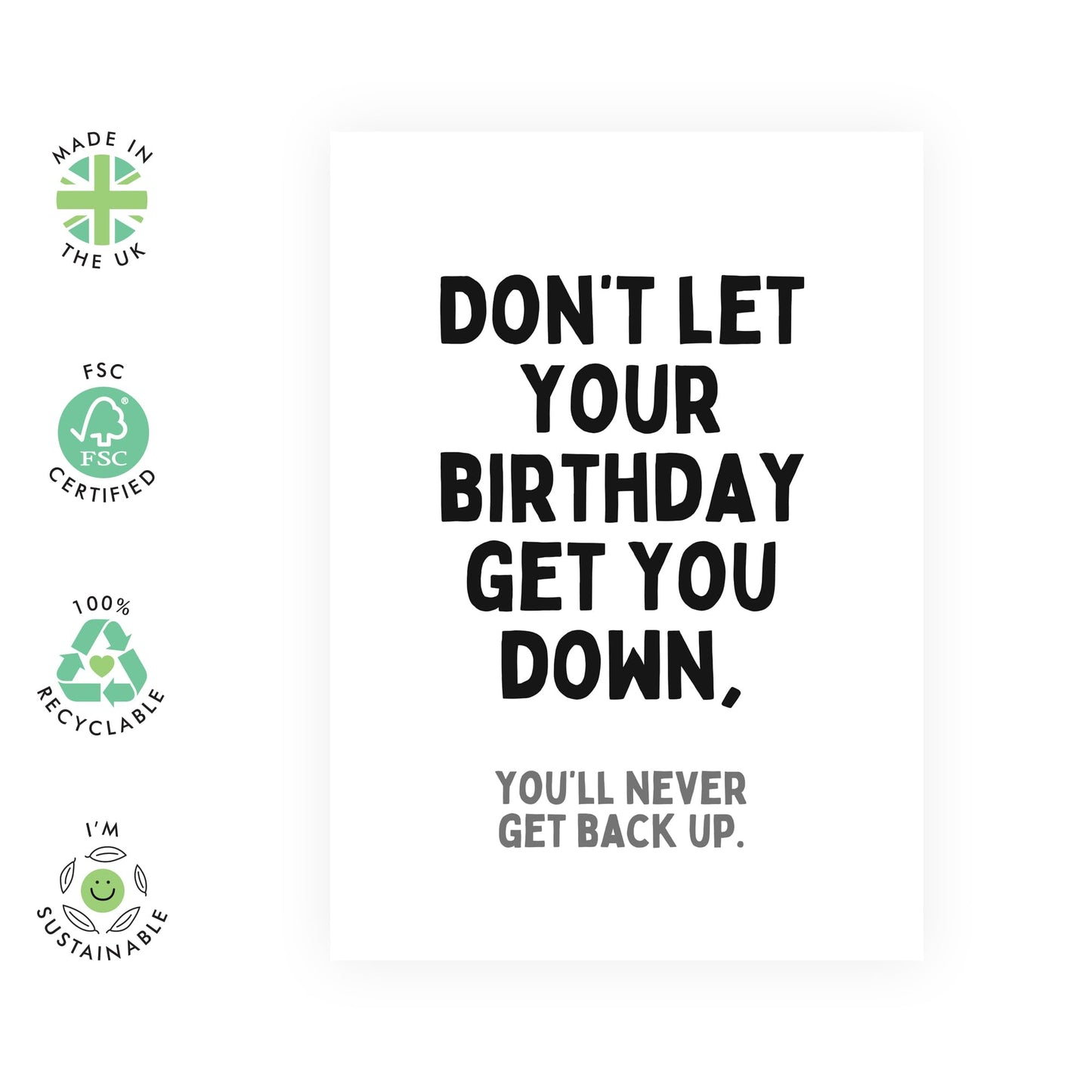Cheerful Greeting Card - 'BIRTHDAY GET YOU DOWN?' - Perfect for Uplifting Spirits and Adding a Touch of Humor to Celebrations - Ideal for Friends and Loved Ones - Comes With Stickers By Central 23