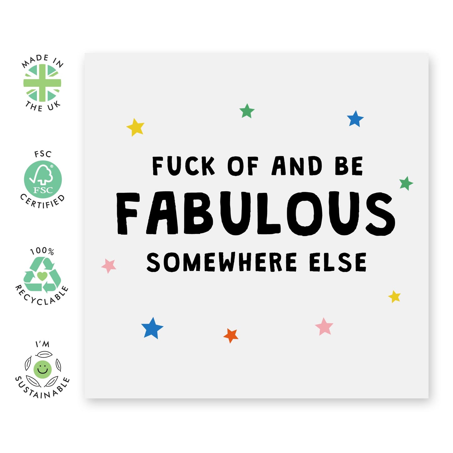 Hilarious Leaving Card - 'F Off & Be Fabulous' - Jokes for Coworkers, Colleagues, Officemates, Buddies, Friend, Boss, Employee - In Other Words Good Luck- Comes with Fun Stickers