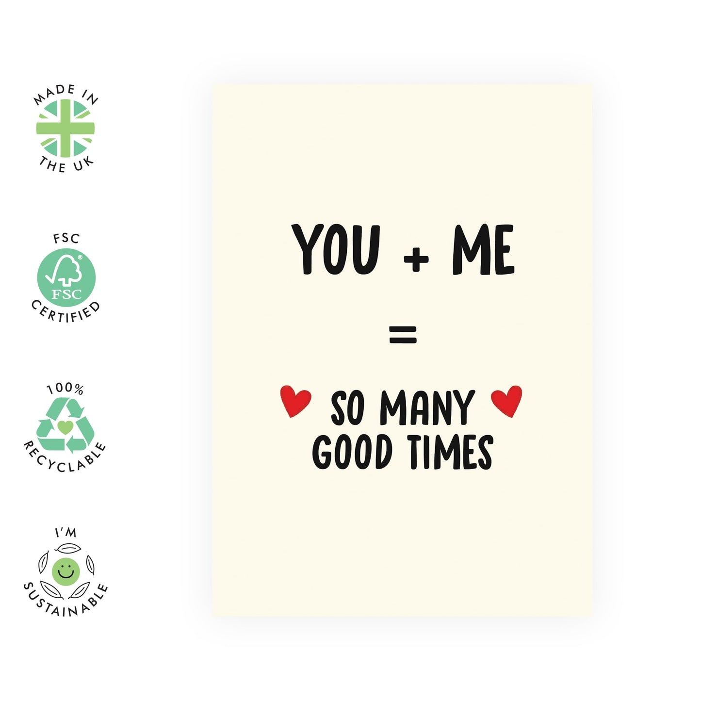 Sweet Love Greeting Card – "You Plus Me Good Times" – Gifts for Partner, Husband, Wife, Girlfriend, Boyfriend, Spouse, Him, Her - Anniversary or Valentines Day Presents- Comes with Fun Stickers