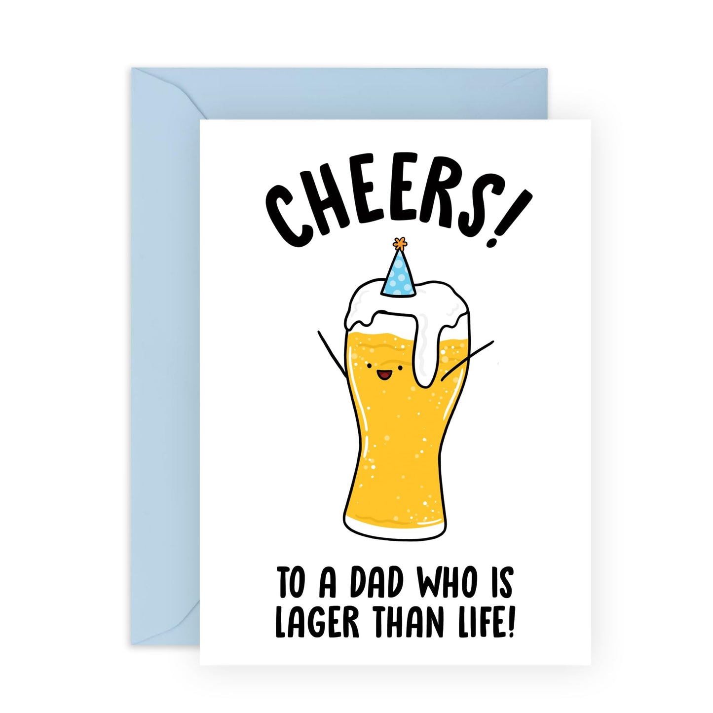 Happy Birthday Dad Card - Cheers To A Dad Who Is Lager Than Life - Funny Birthday Cards For Men - Beer Jokes Humor Banter - Greeting Card And Envelope - Comes With Cute Stickers By Central 23