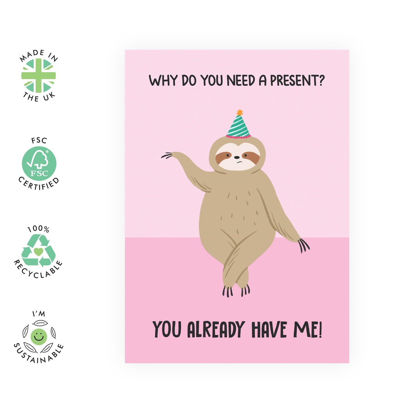 Birthday Cards For Him Her - I Am The Present Sloth - Birthday Cards For Mum Dad - Boys Girls - Gift From Friend - Greeting Cards For Sister Brother - Comes With Stickers - By Central 23