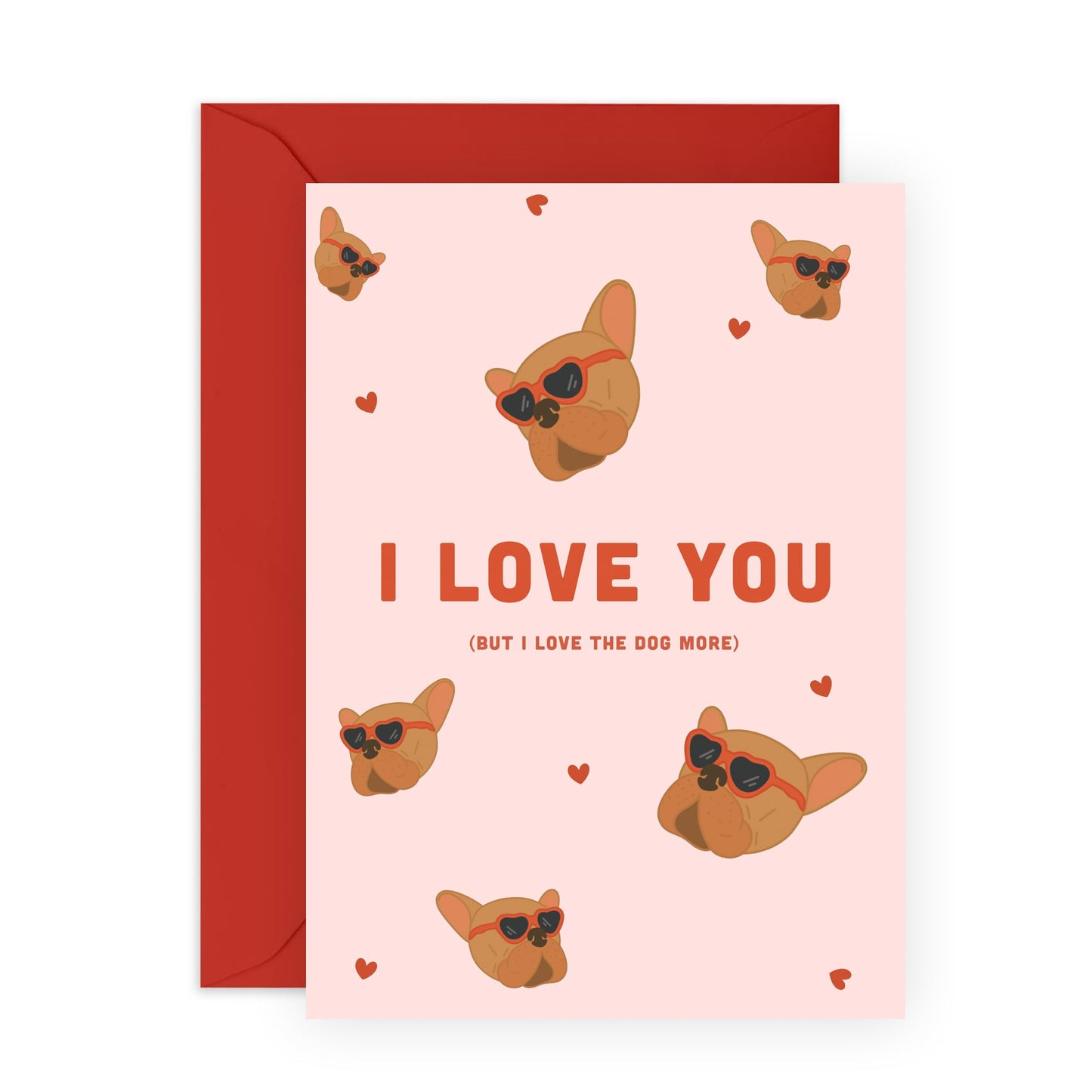 Funny Dog Lover Card for Him Her – "But I Love the Dog More" – Cute Gifts for Partner, Boyfriend, Girlfriend, Husband, Wife, Spouse, Babe - Valentine's Day or Anniversary Ideas - Comes with Stickers