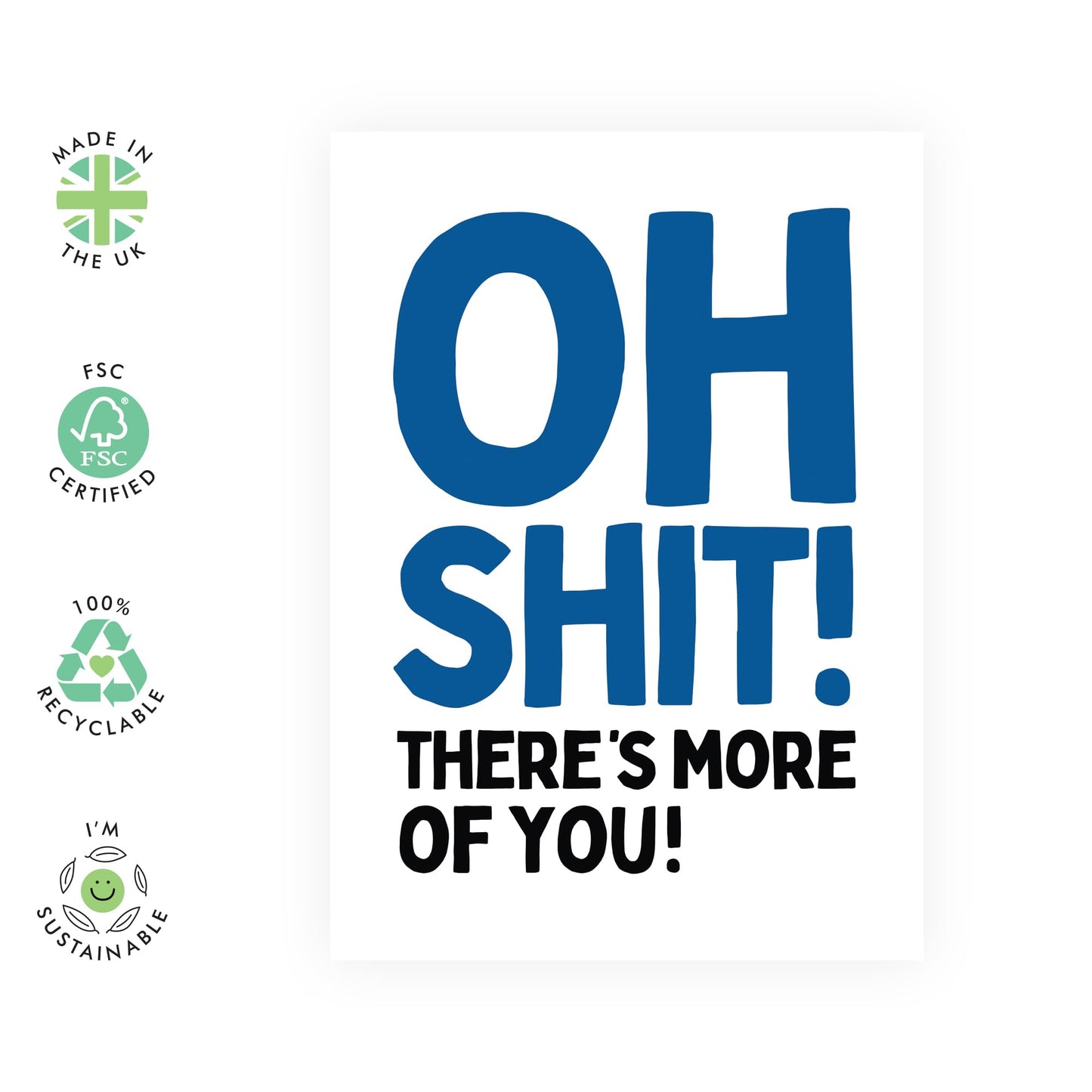 New Baby Celebration Card - 'Oh Sh*t More Of You' - Gifts for Friends, Family, Co-worker, Colleagues, Bestie, Bruv, Mate, Brother, Him, Her - Congrats - Comes with Fun Stickers