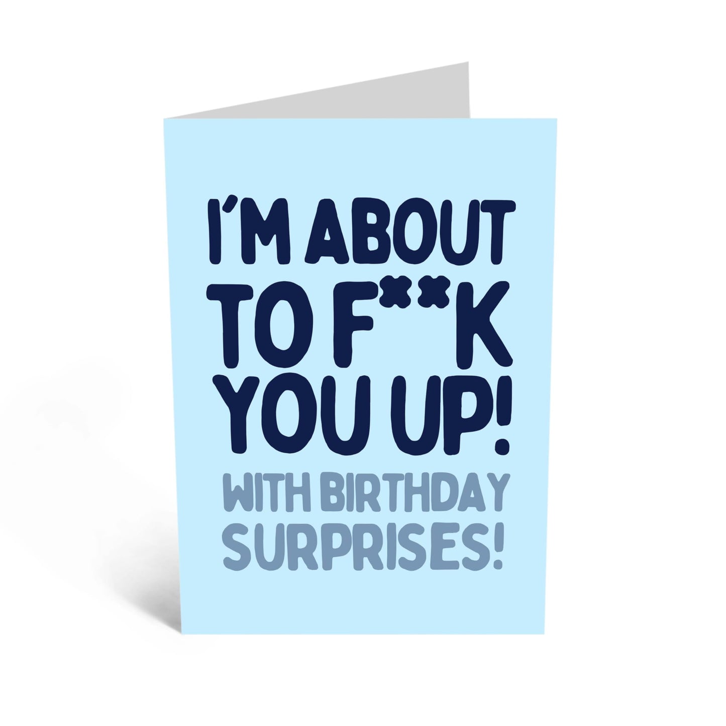 Funny Birthday Card - 'F**K YOU UP' - Perfect for Celebrating Friends with a Bold Sense of Humor - Ideal for Epic Birthday Celebrations For Him Her Friends Family - Comes With Stickers By Central 23