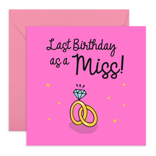 Greeting Card - 'LAST BIRTHDAY AS A MISS' - Ideal for Celebrating a Milestone Birthday Before Tying the Knot - With Touch of Fun and Sentiment to a Special Occasion - Comes with Stickers by Central 23
