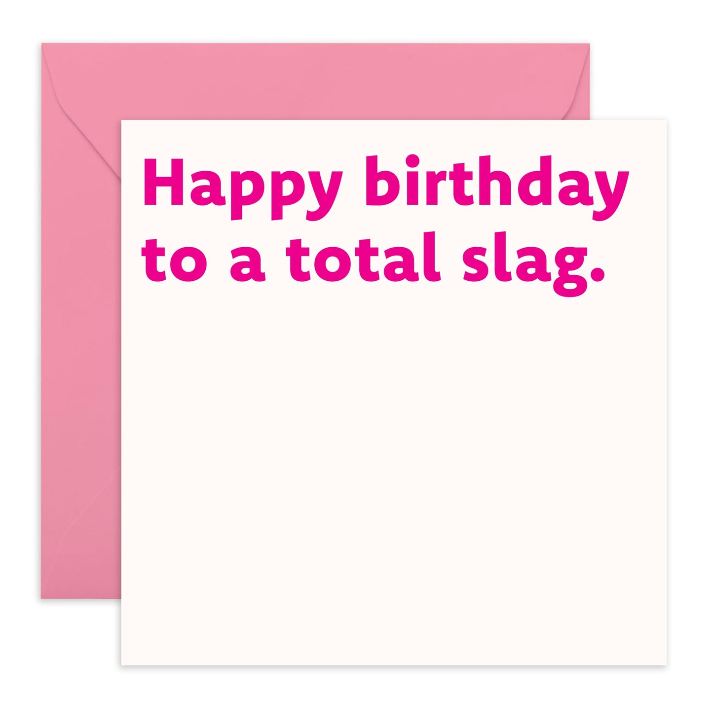 Hilarious Pink Birthday Card - 'Total Sl*g' - Gifts for Bestie, Best Friend, Colleague, Co-worker, Gals, Her, BFF - Just Kidding Girl - Comes with Fun Stickers