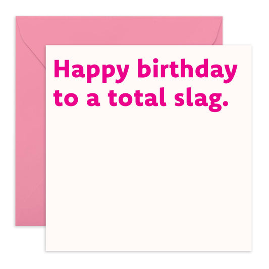 Hilarious Pink Birthday Card - 'Total Sl*g' - Gifts for Bestie, Best Friend, Colleague, Co-worker, Gals, Her, BFF - Just Kidding Girl - Comes with Fun Stickers