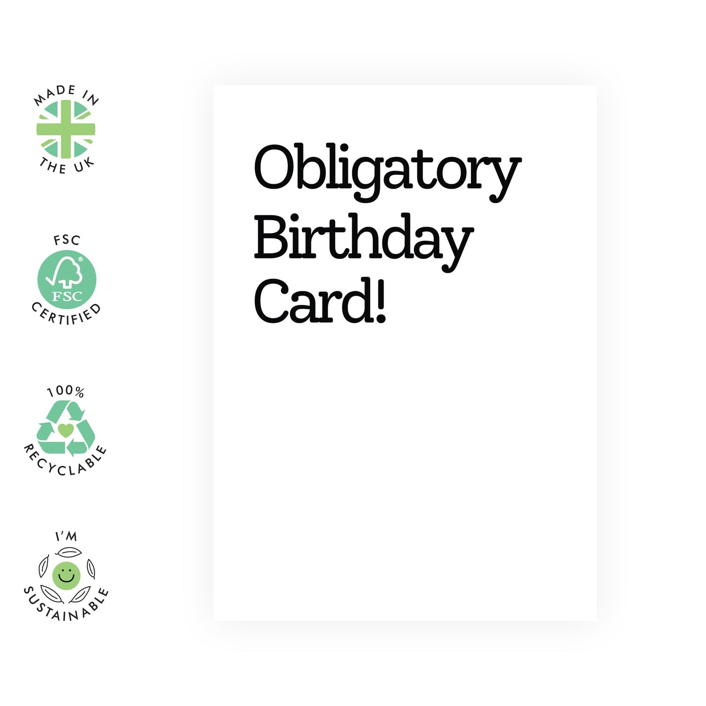 Funny Birthday Card - 'Obligatory Card' - Gifts for Best & Close Friends, Sisters, Sis, Gal , Her, Bruv, Mate - Bday Jokes - Comes with Fun Stickers