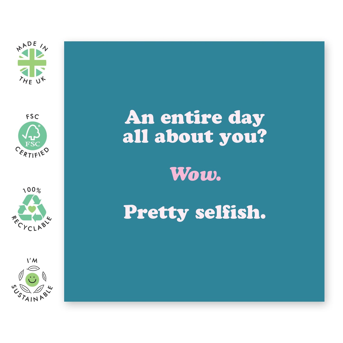 Funny Birthday Cards For Women - Sarcasm Humour - An Entire Day About You - Sister Birthday Cards - Wife Anniversary Card - Cheeky Mother's Day Card For Mum - Comes With Fun Stickers By Central 23