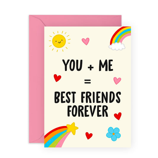 Sweet & Friendly Greeting Card - 'You + Me = BFF' – Gifts for Besties, Him, Her, Women, Men, Girlfriends, Sis, Gals - Rainbow and Sunshine- Comes with Fun Stickers