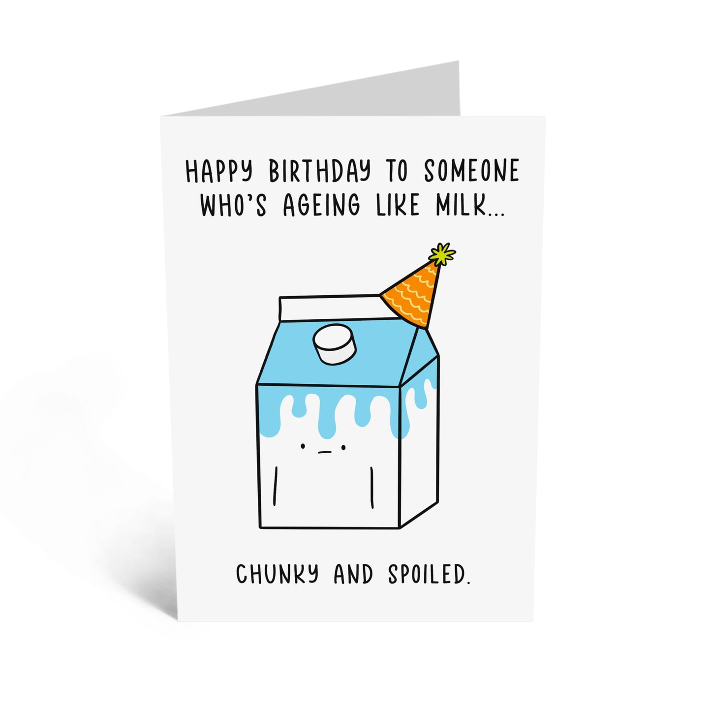 Funny Birthday Card - 'AGEING LIKE MILK' - Perfect for Celebrating Birthdays with a Hilarious Twist - Ideal for Friends Who Loves a Good Laugh About Getting Older - Comes With Stickers By Central 23
