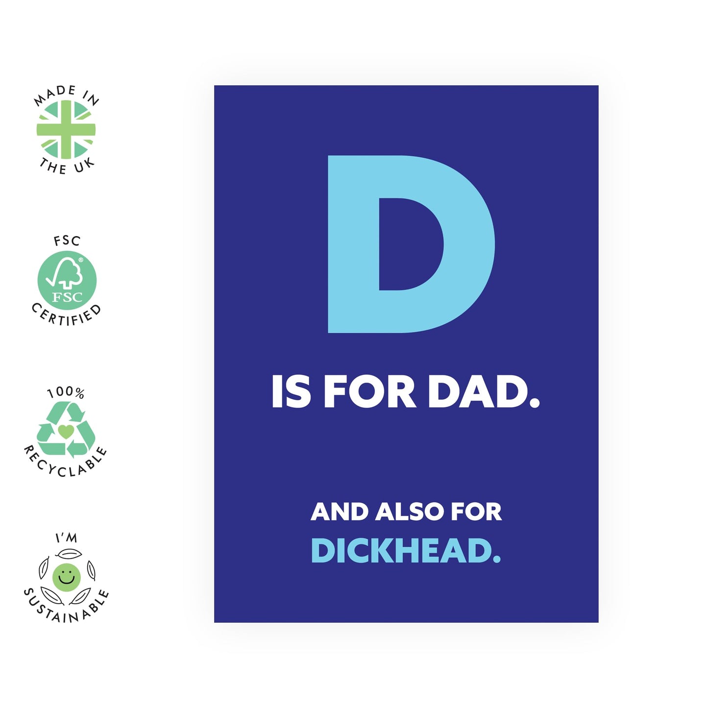 Hilarious Letter D Birthday Card - 'D Is For Dad D*ckhead' - Gifts for Fathers, Daddy, Husband, Him - D Stands For - Comes with Fun Stickers