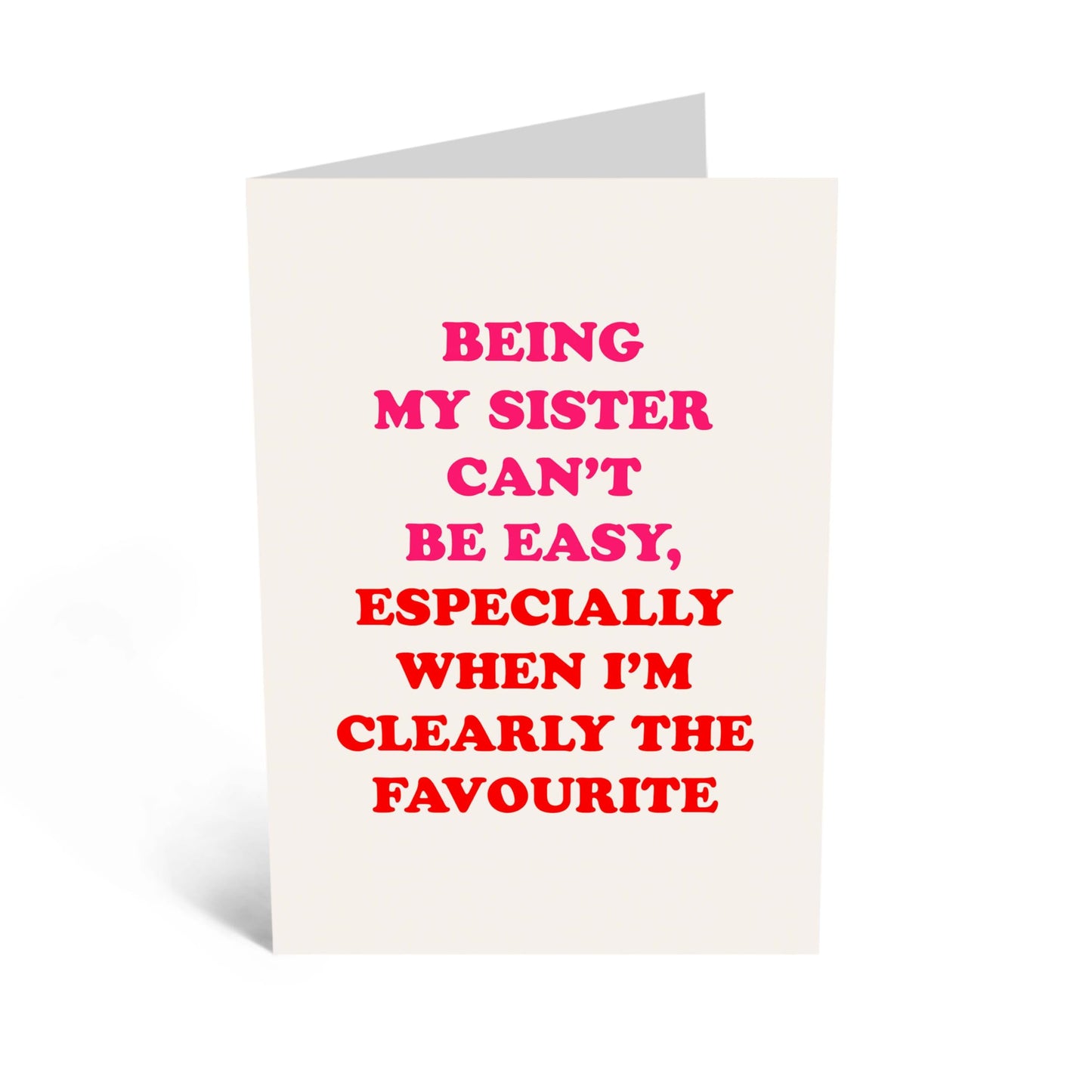 Hilarious Siblings Greeting Card 'Being My Sister Can't Be Easy' - Gifts for Girls, Kids, Her, Gals, Family - Clearly - Comes with Fun Stickers