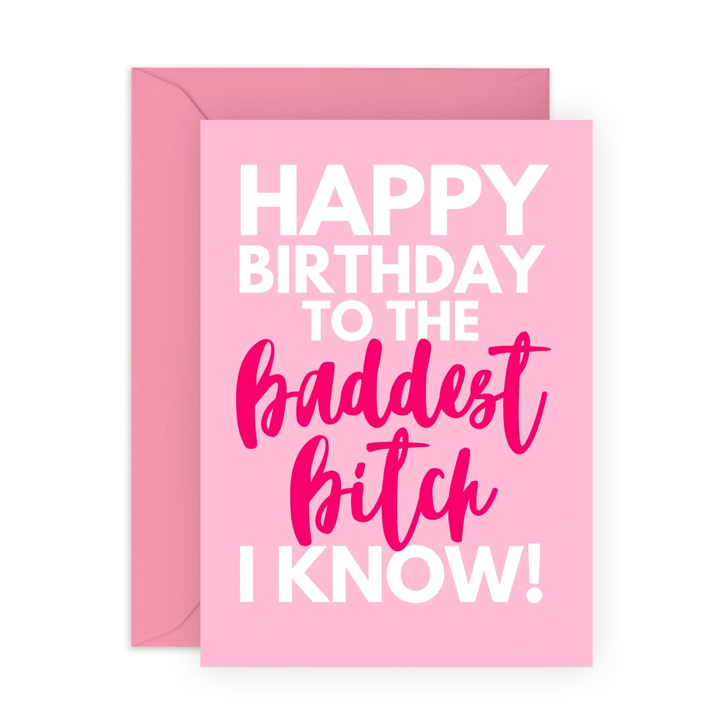 Best Friend Birthday Cards For Her - Baddest B*tch I Know - Mum Birthday Card - Rude Greeting Cards For Sister Wife Girlfriend Daughter - Comes With Stickers - By Central 23