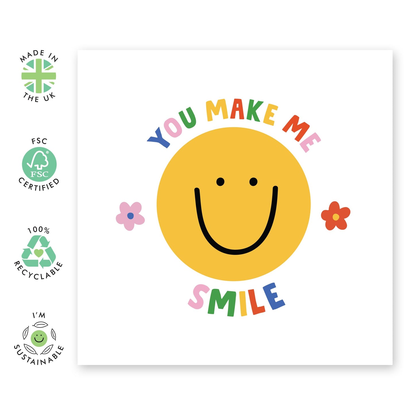 Greeting Card - 'You Make Me Smile' - For Anyone - Cheerful Design - Ideal for Brightening Someone’s Day and Celebrating Any Occasion - Spreading Happiness - Comes with Fun Stickers by Central 23