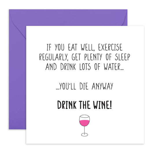 Happy Birthday Cards Funny - Drink The Wine - Friend Gifts For Women - Cheeky Greeting Cards For Sister Cousin Colleagues - Comes With Stickers - Blank Inside - By Central 23